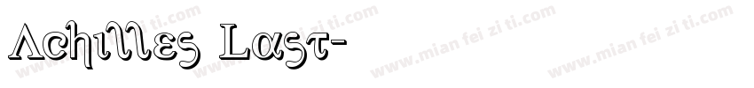 Achilles Last字体转换